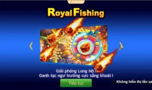 Bắn Cá Royal Fishing TK88